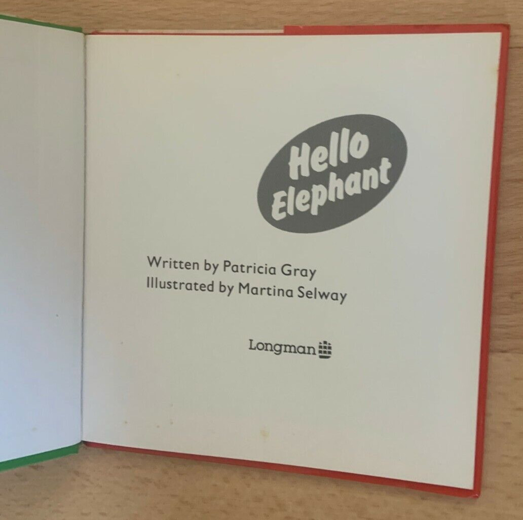 LONGMAN. HELLO ELEPHANT. 17 BY 17CM. HARDCOVER WJACKET 0582390788