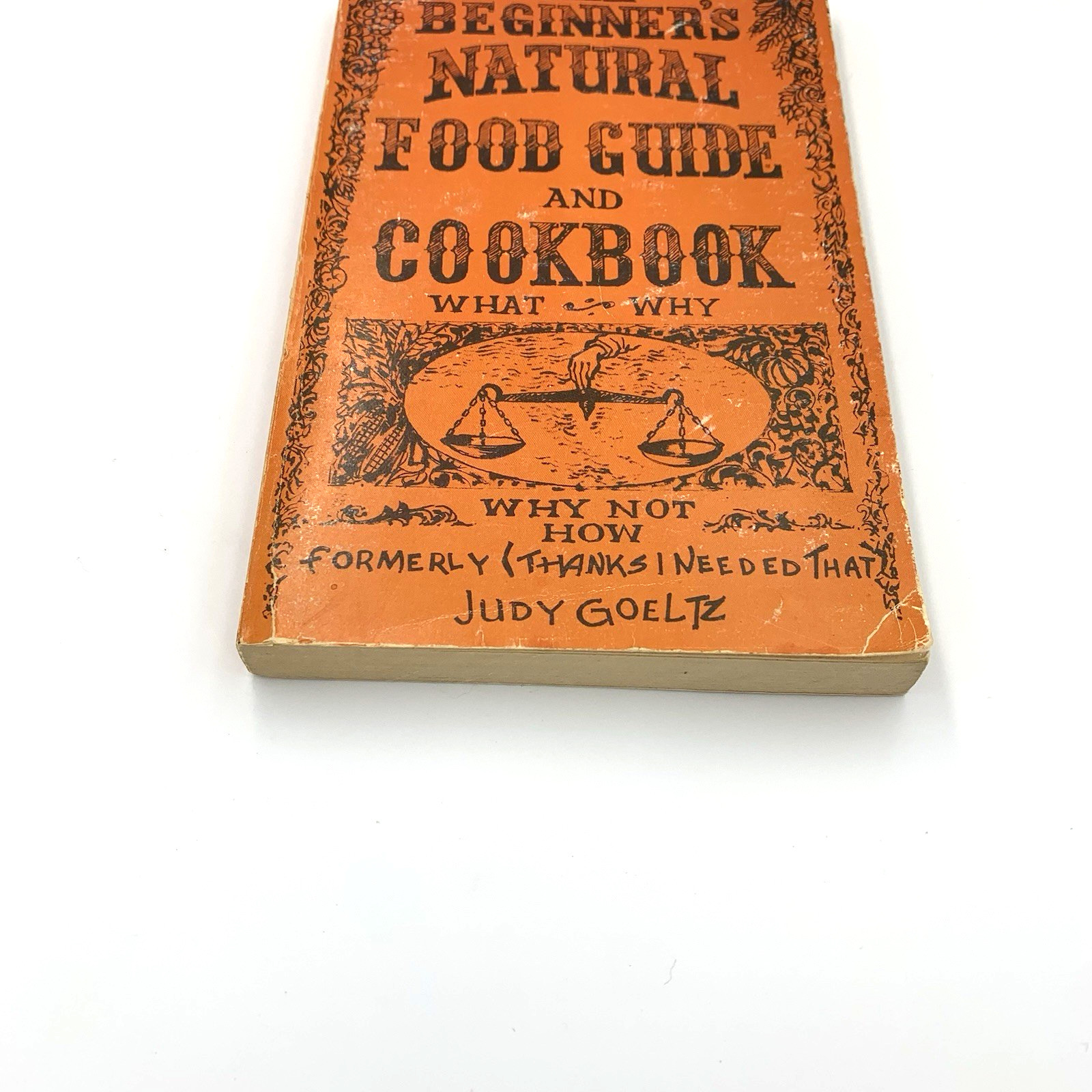 The Beginner’s Natural Food Guide And Cookbook Vintage Classic Naturopathy