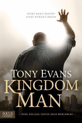 Kingdom Man: Every Man’s Destiny, Every Woman- paperback, 1589977475, Tony Evans