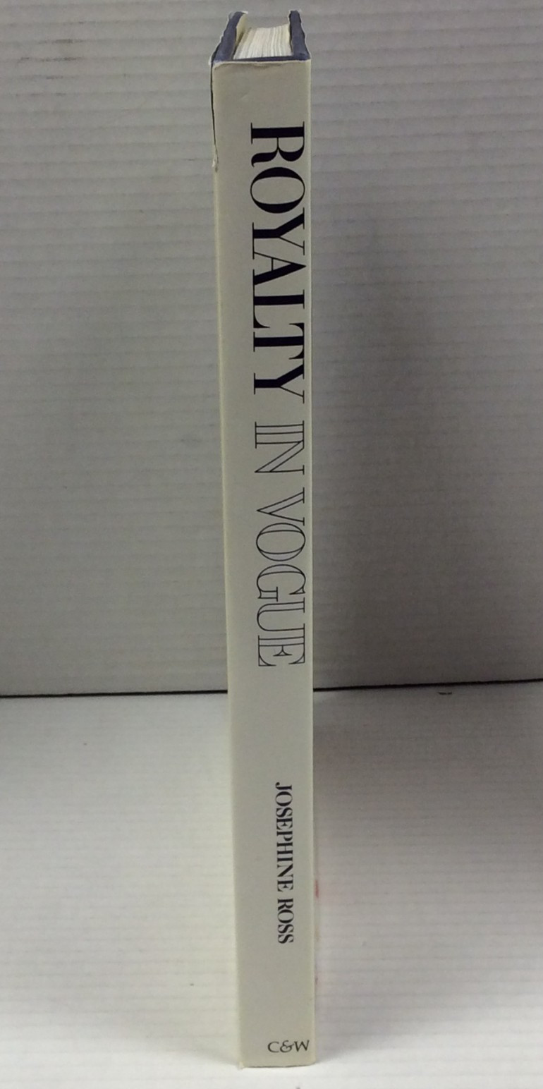 ROYALTY IN VOGUE Josephine Ross Illustrated HC 1989