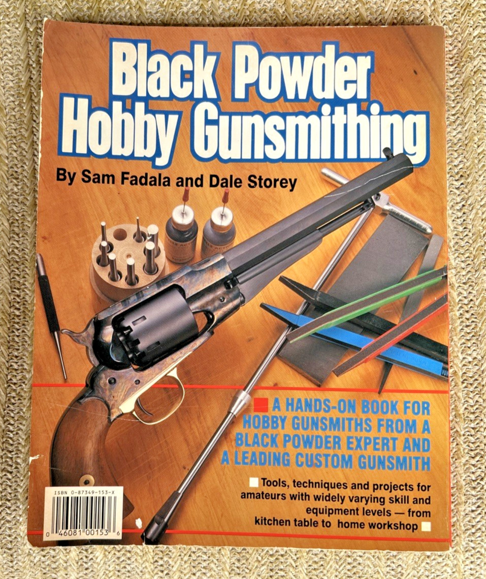 Black Powder Hobby Gunsmithing Book Vintage Fadala and Storey PB 1994 DBI Books