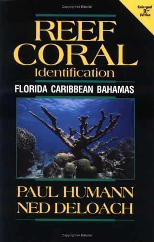 Reef Coral Identification: Florida, Caribbean, Bahamas (Reef Set, Vol. 3)