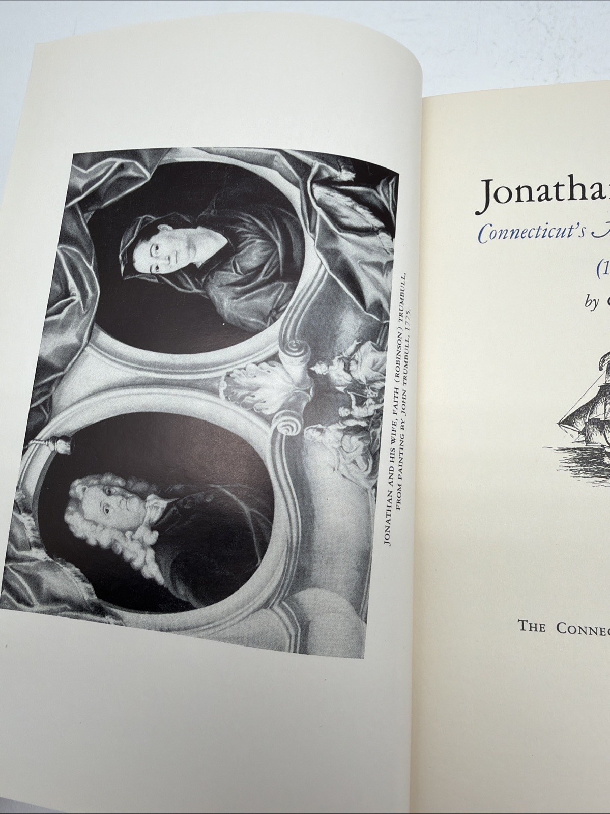 JONATHAN TRUMBULL, CONNECTICUT’S MERCHANT MAGISTRATE, 1710 – 1785, Hardcover