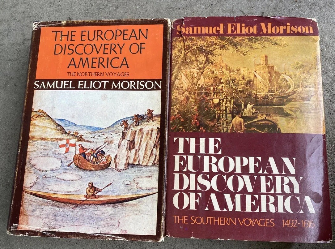 SAMUEL ELIOT MORISON: THE EUROPEAN DISCOVERY OF AMERICA – 2 vols HC/DJ