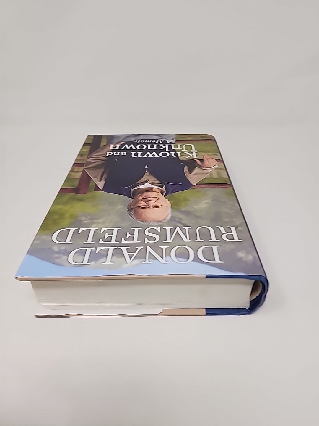 Known and Unknown : A Memoir by Donald Rumsfeld (2011, Hardcover)