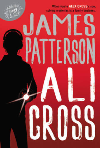 Ali Cross – Hardcover By Patterson, James – GOOD