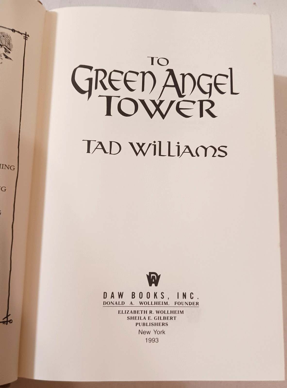 “Tad Williams” To Green Angel Tower 1st Ed 1st Printing 1993 HC/DJ YA A Fantasy