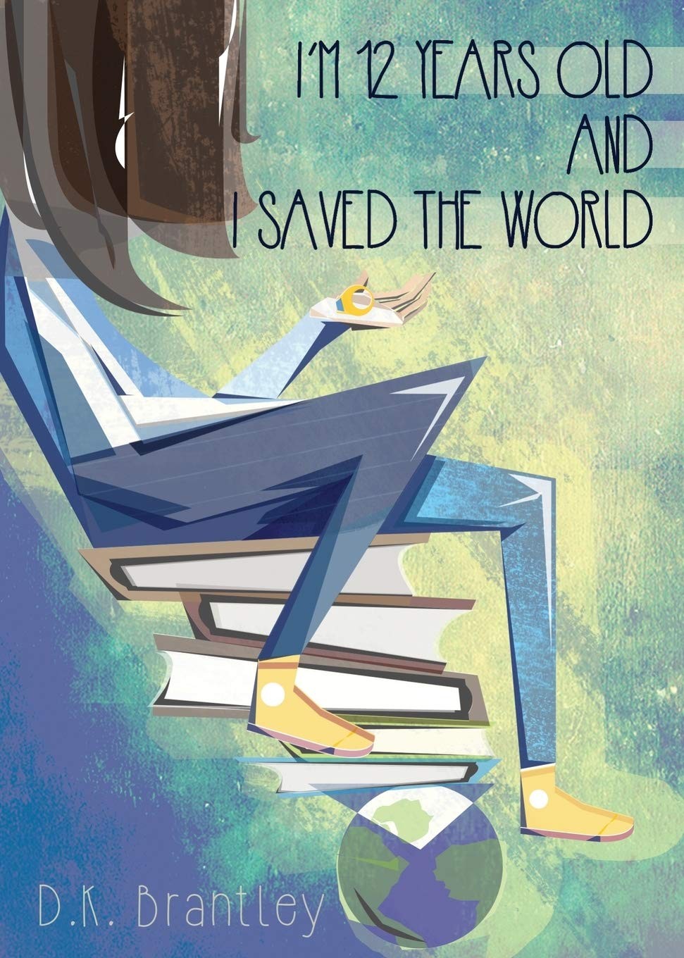 I’m 12 Years Old And I Saved The World