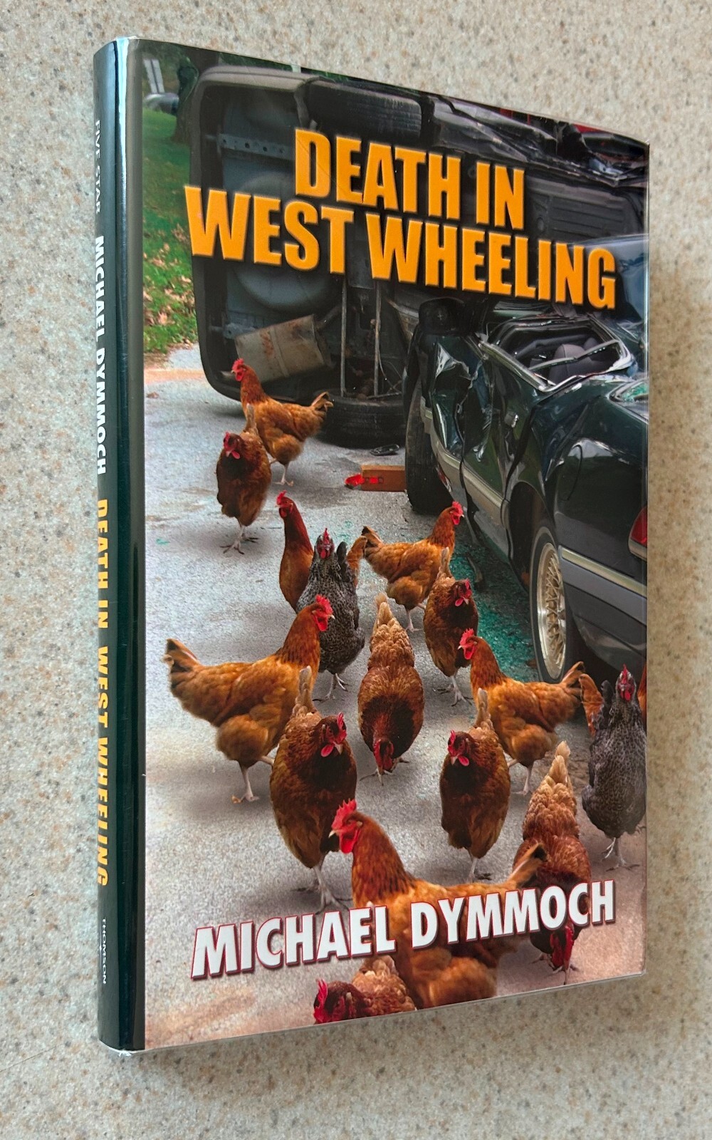 Michael DYMMOCH — Death in West Wheeling (Mystery) — 2006 SIGNED 1st Ed HC