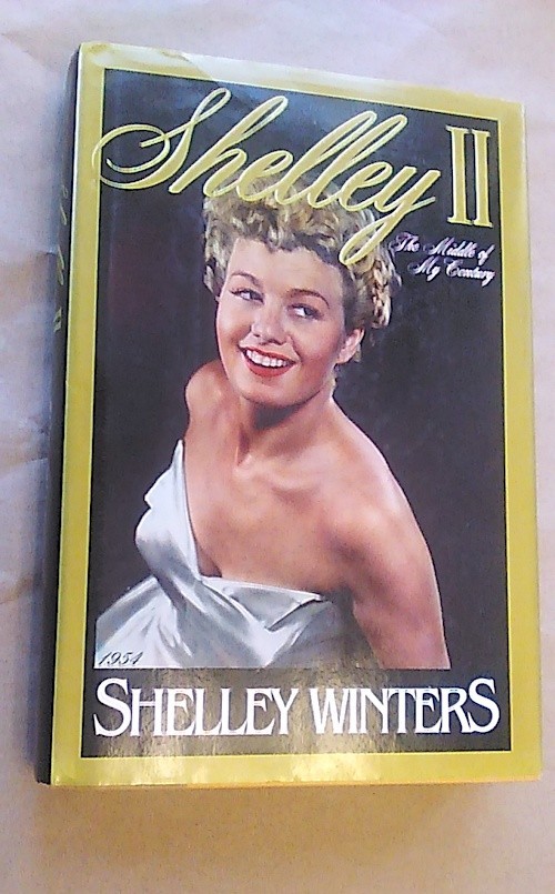 Shelley II by Shelley Winters [Hardcover, 1989] Actress; Biography; Celebrities