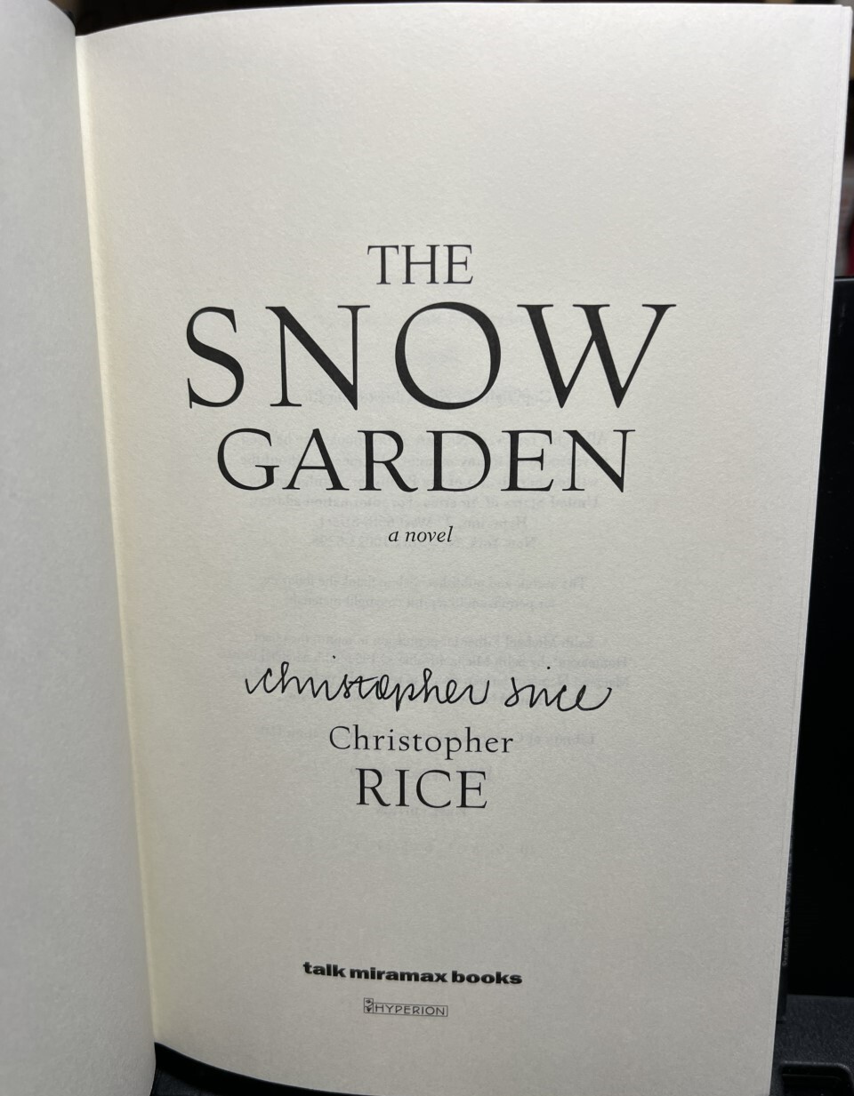 The Snow Garden : A Novel by Christopher Rice (2002, HC,1st/1st) *SIGNED*