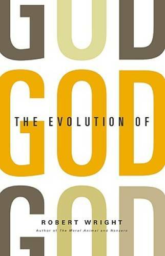 The Evolution of God – Hardcover By Wright, Robert – GOOD