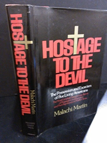 Hostage to the Devil: The Possession and Exorcism of Five Living Americans b…