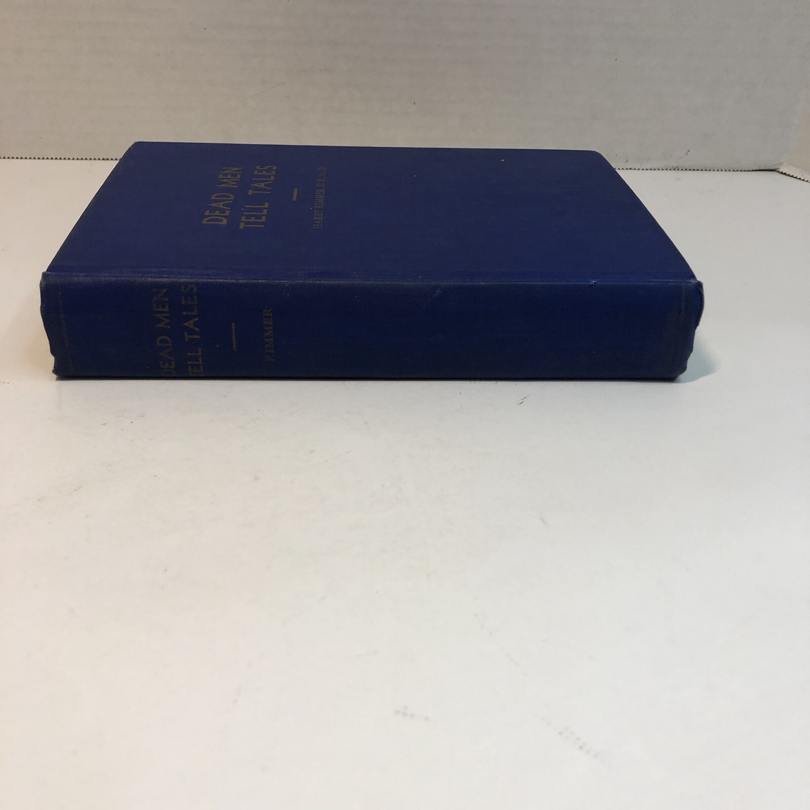Dead Men Tell Tales by Harry Rimmer 1945 Eighth Edition Forensics