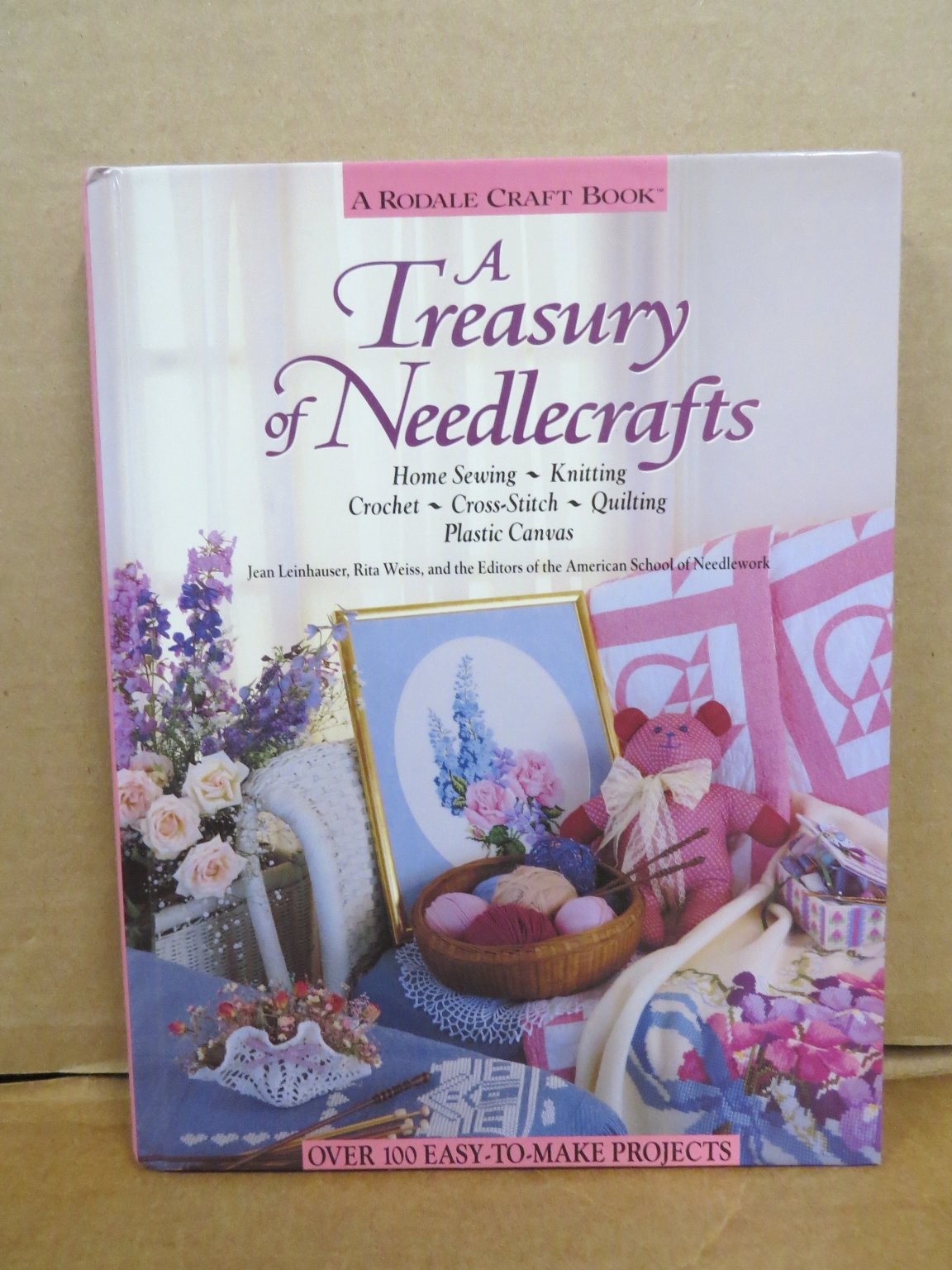 A Treasury of Needlecrafts Rita Weiss 1993 Crochet Knitting Quilting Rodale