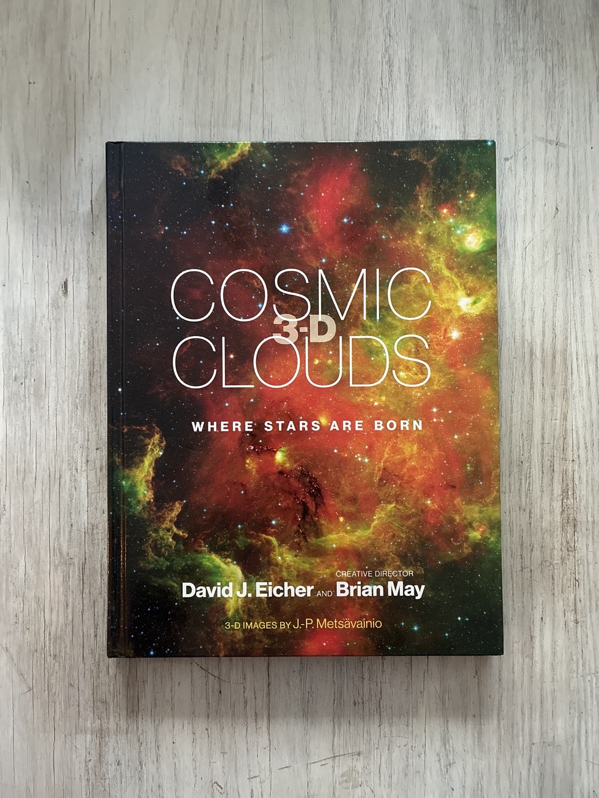 Cosmic Clouds 3-D Where Stars Are Born Brian May David J. Eicher w/ Glasses MIT
