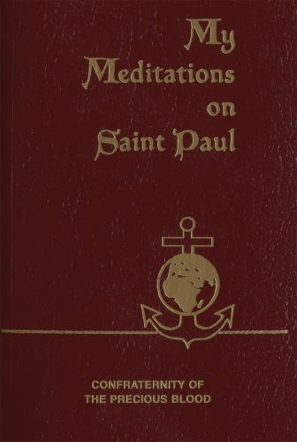 My Meditations on Saint Paul by Sullivan, James E.