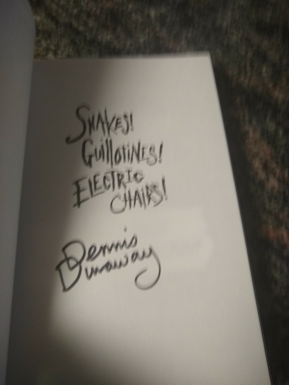 Dennis Dunaway SIGNED Book Snakes! Guillotines! Electric Chairs! Alice Cooper sc