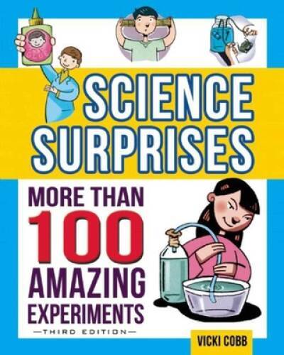 Science Surprises: More Than 100 Amazing Experiments – Paperback – VERY GOOD