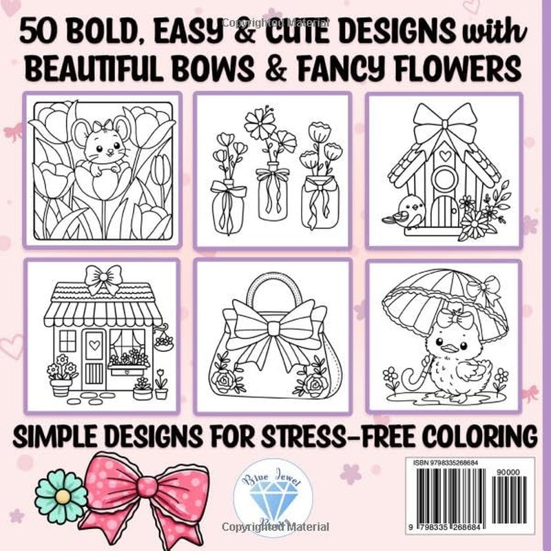 Bold and Easy Coloring Book: Simple Large Print Bows, Blossoms & Flowers for Adu