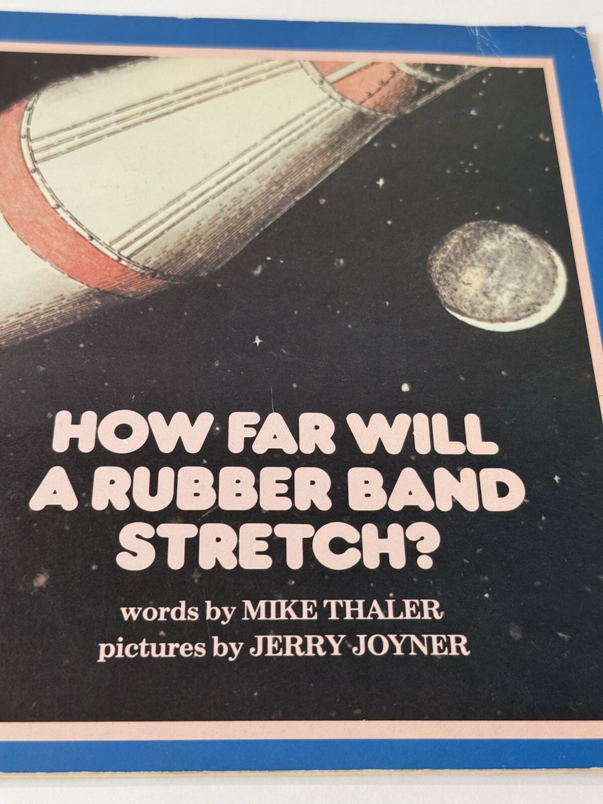 VTG How Far Will A Rubber Band Stretch Mike Thaler Rocket Jerry Joyner 1980 Club