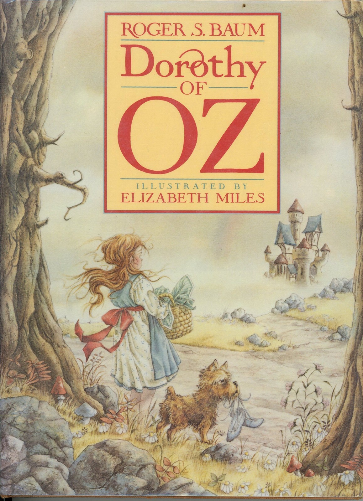 Dorothy of Oz: A Middle Grade Fantasy by L. Frank Baum’s Great-Grandson Abou…