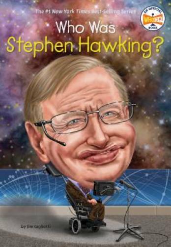 Who Was Stephen Hawking? – Paperback By Gigliotti, Jim E. – GOOD
