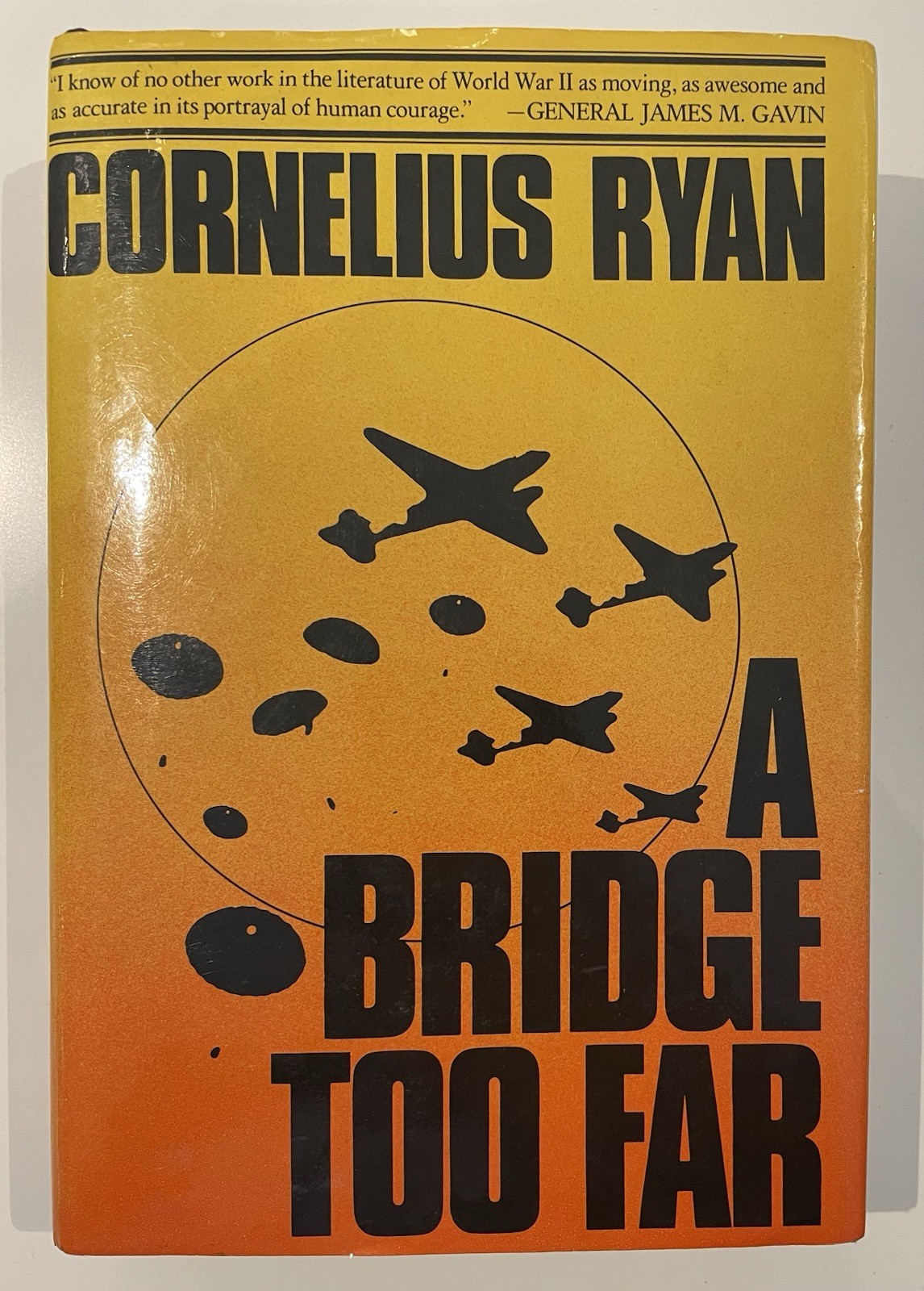 A Bridge Too Far by Cornelius Ryan (1974) HCDJ 1st Ed./Print – Good