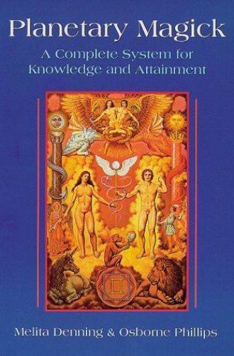 Planetary Magick: The Heart of Western Magick (Llewellyn’s High Magick Series),