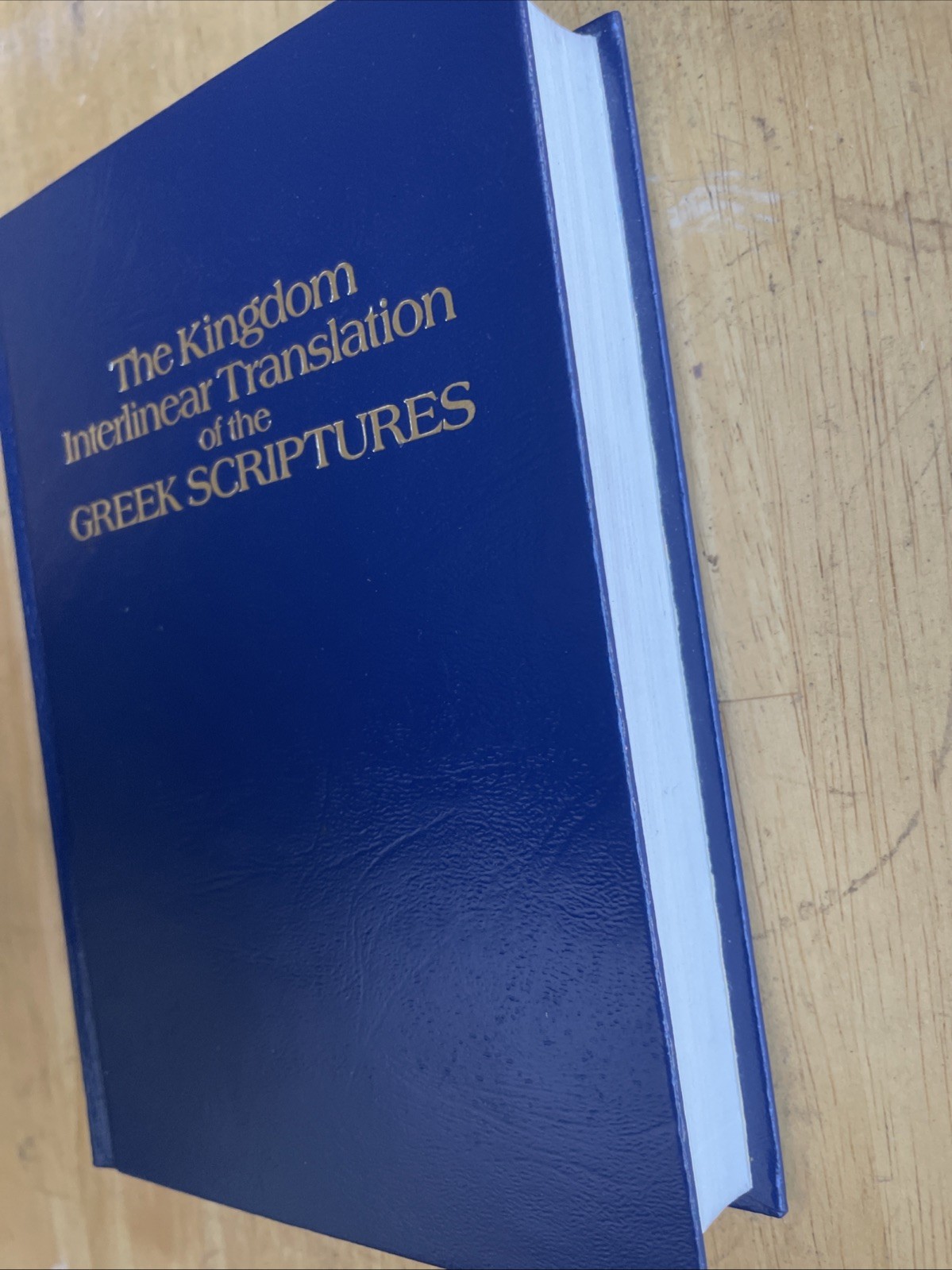 The Kingdom Interlinear Translation of the Greek Scriptures 1985