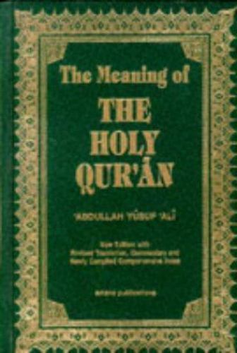 The Meaning of the Holy Qur’an (English and Arabic Edition)