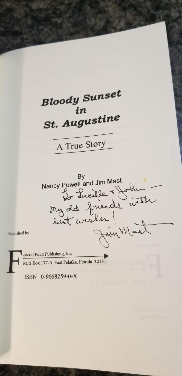 Signed Copy Bloody Sunset in St. Augustine A True Story Powell & Mast (Lot 1347)