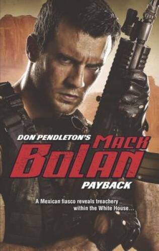 Payback (Mack Bolan) – Mass Market Paperback By Pendleton, Don – GOOD