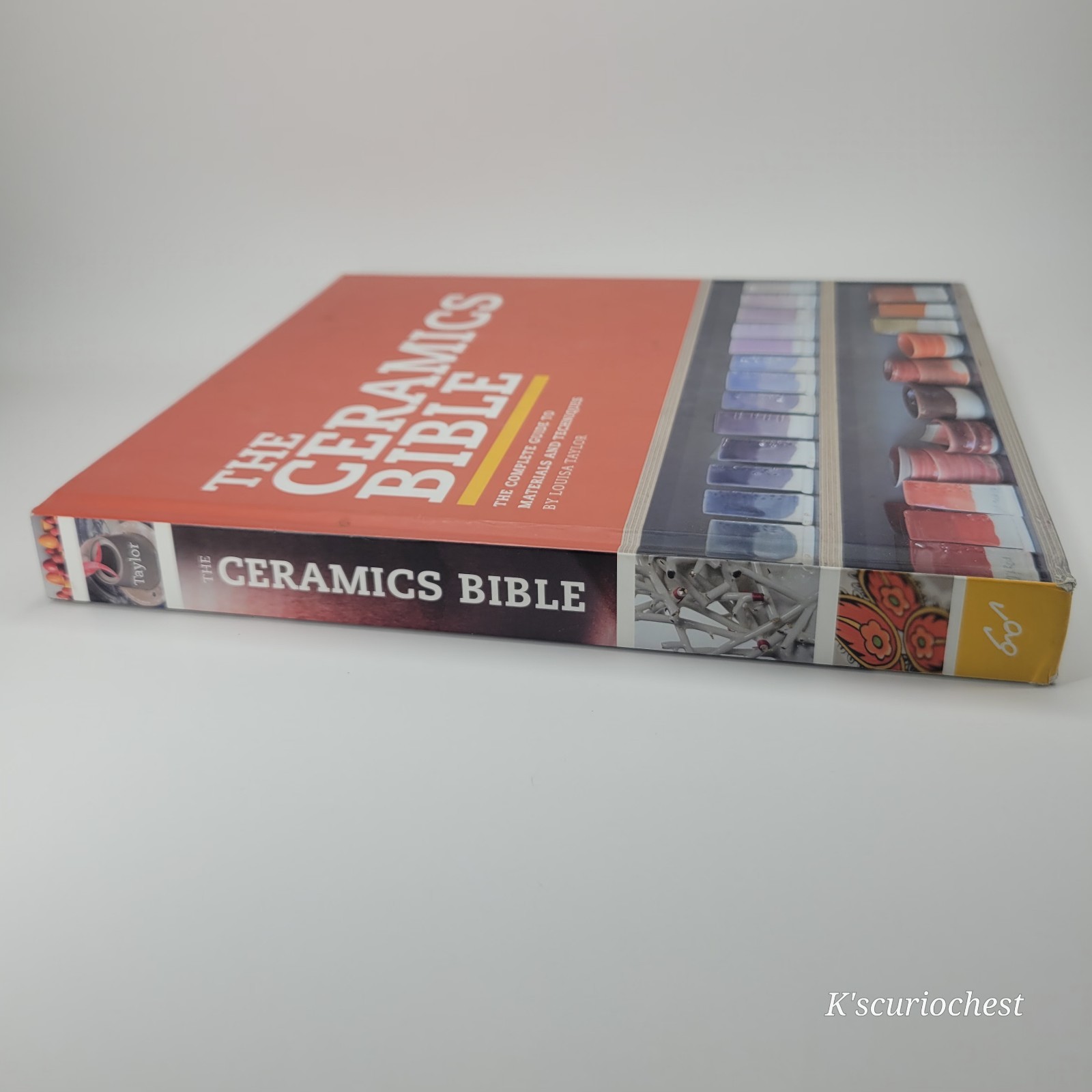 Ceramics Bible Complete Guide to Pottery Materials Techniques Craft Book