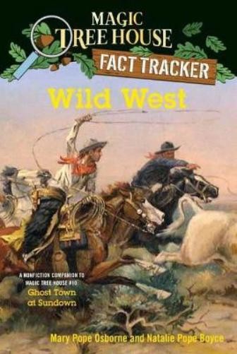 Mary Pope Osborne Natalie Pope Boyce Wild West (Paperback)