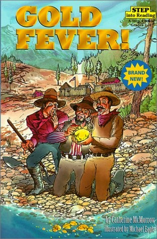 Gold Fever (Step Into Reading: A Step 4 Book)
