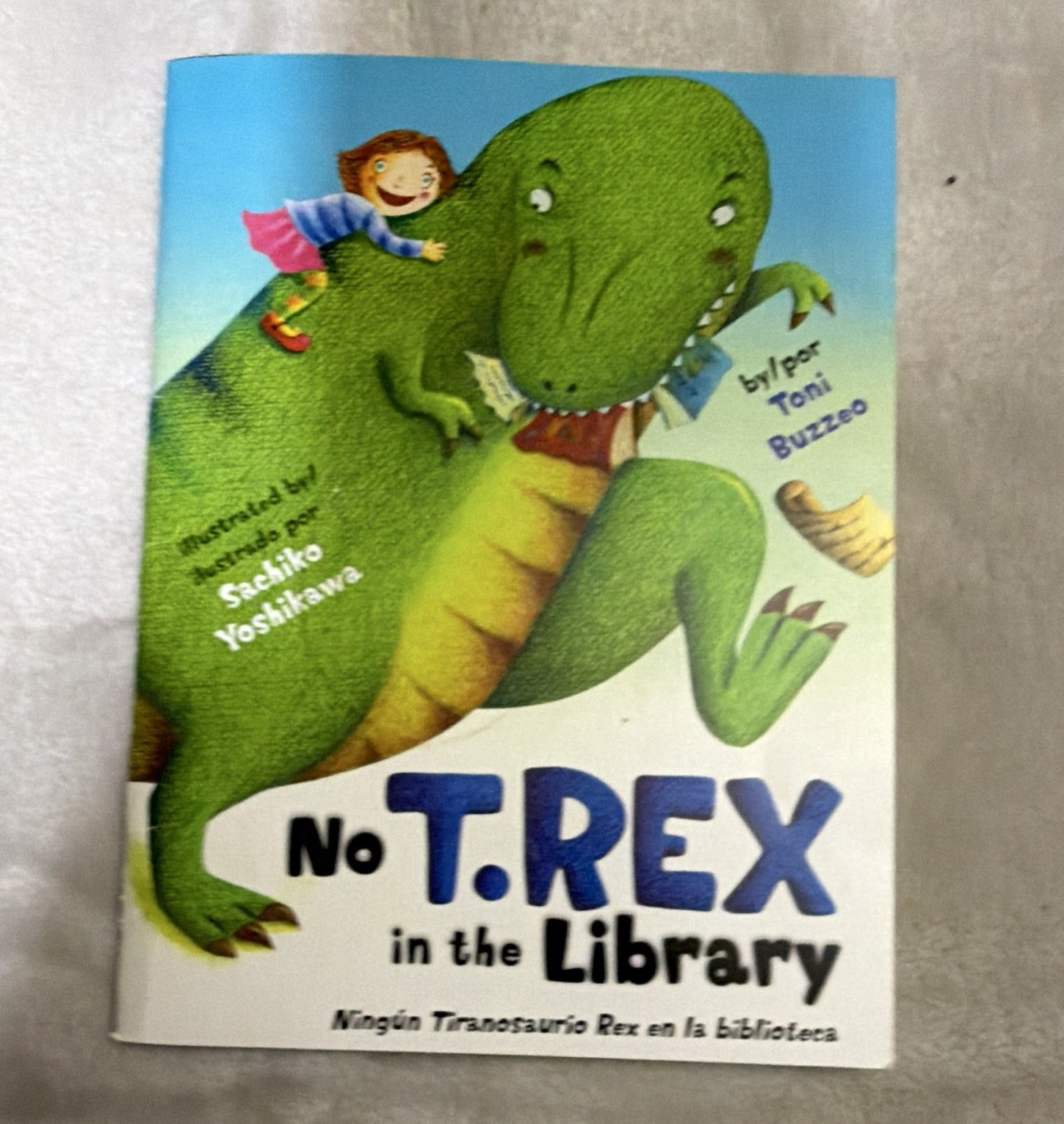 Toni Buzzeo No T. Rex in the Library HC 2010 English/Spanish Illus Ages 4-8
