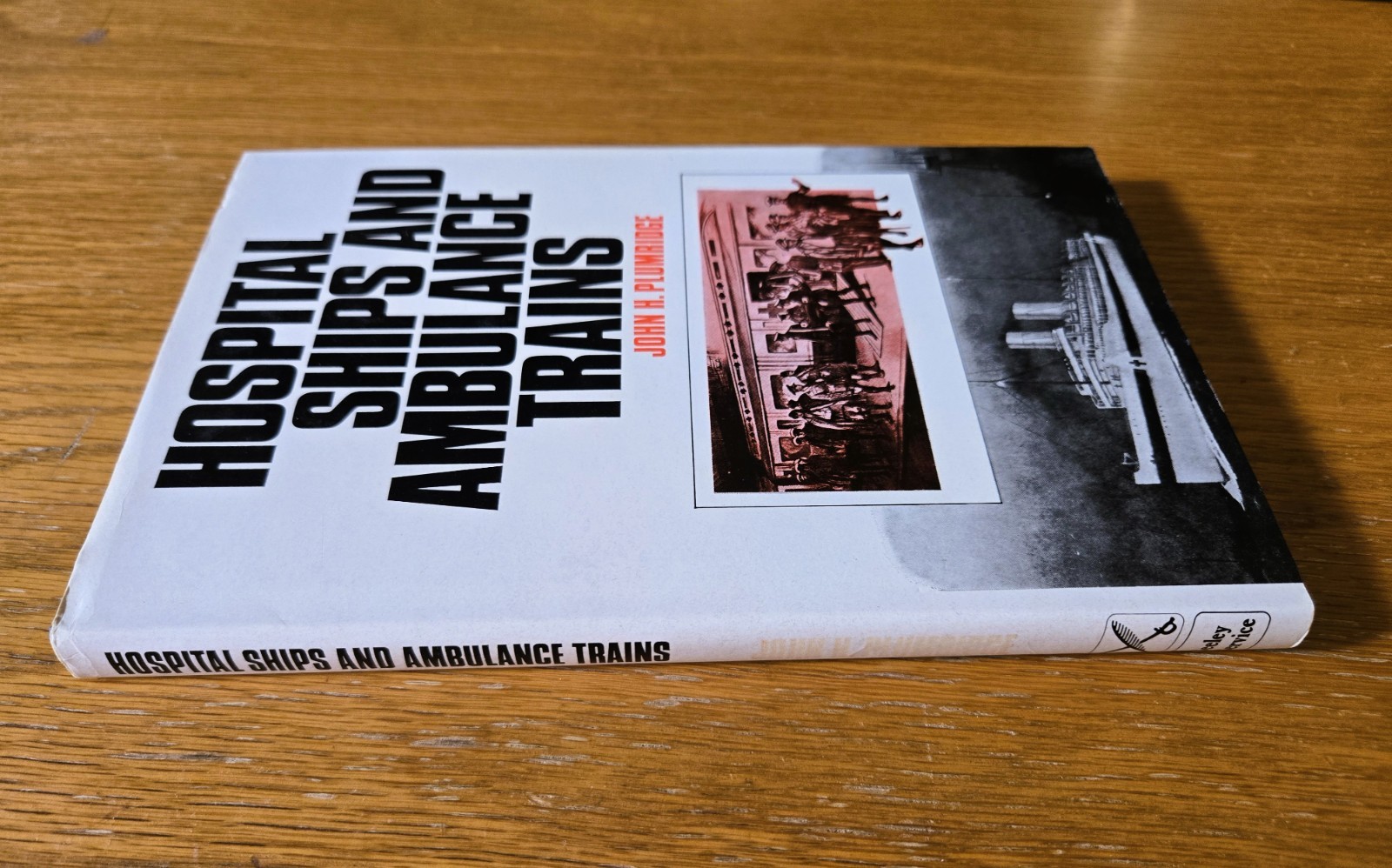 Hospital Ships and Ambulance Trains – John Plumridge (Hardcover, 1975) VERY GOOD