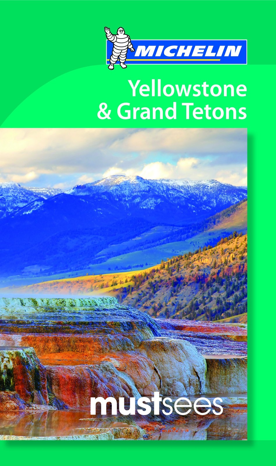 Michelin Must Sees Yellowstone & the Grand Tetons