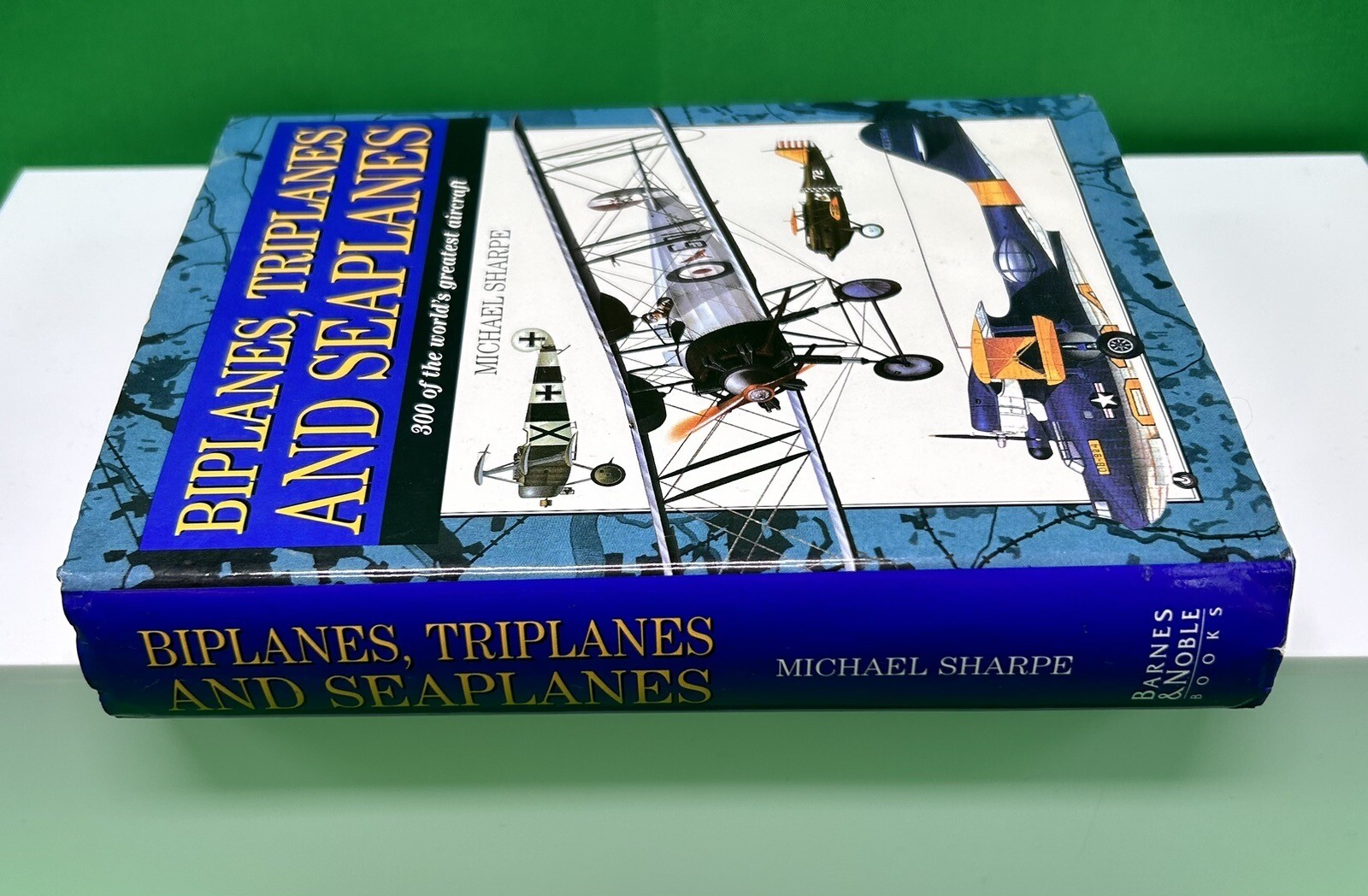 Aeronautical “Biplanes, Triplanes And Seaplanes”by Michael Sharpe 6.5”x5”x1.25”