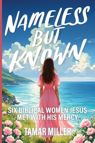 Nameless but Known Six biblica – GOOD