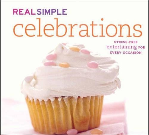 Real Simple Celebrations (Hardback)