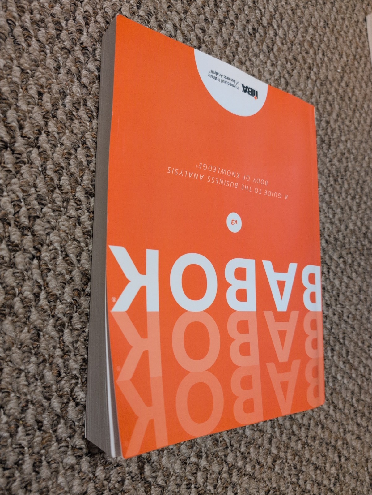 Guide to the Business Analysis Body of Knowledge Babok Guide IIBA (2015) v3