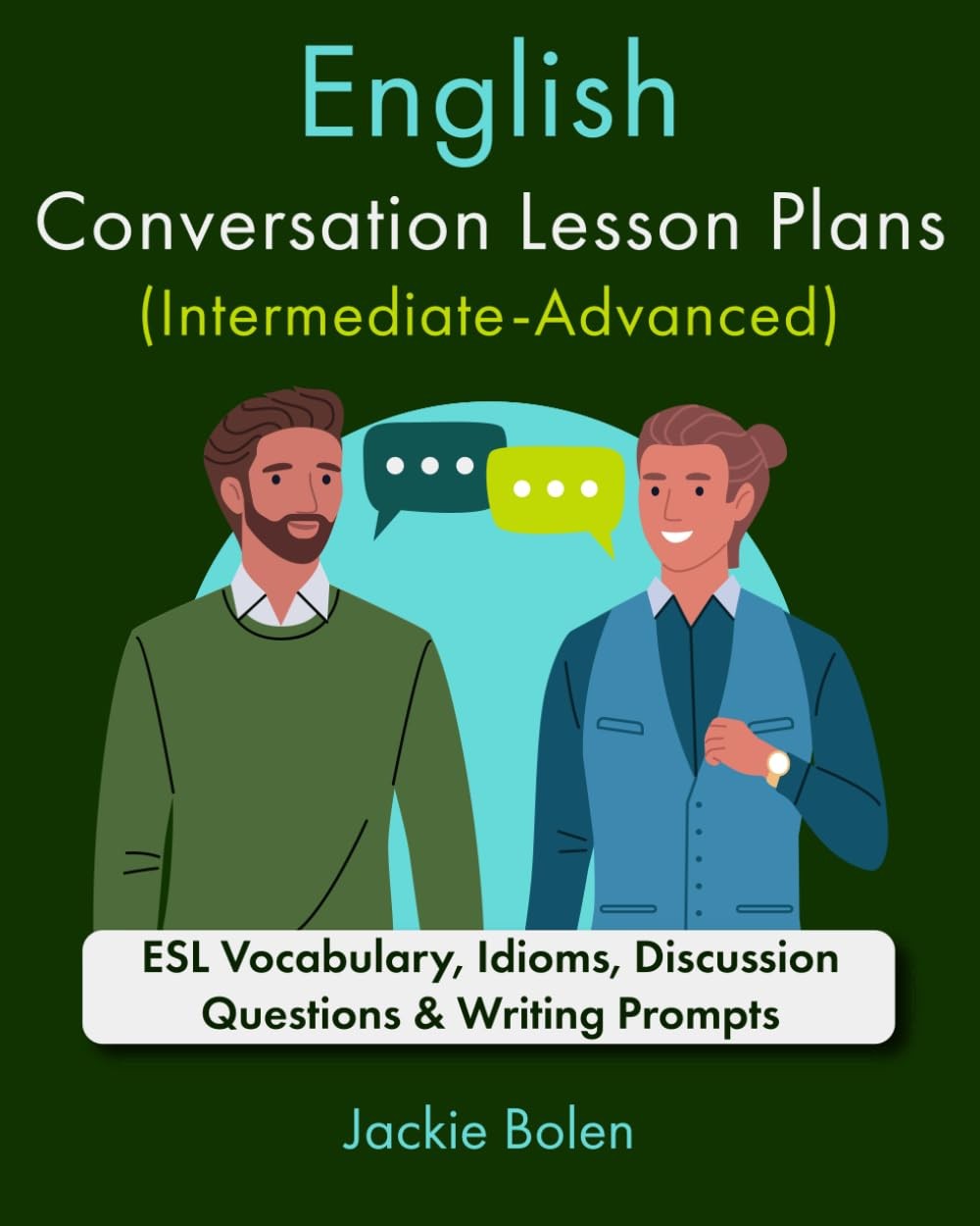 English Conversation Lesson Plans (Intermediate-Advanced): ESL Vocabulary, I…