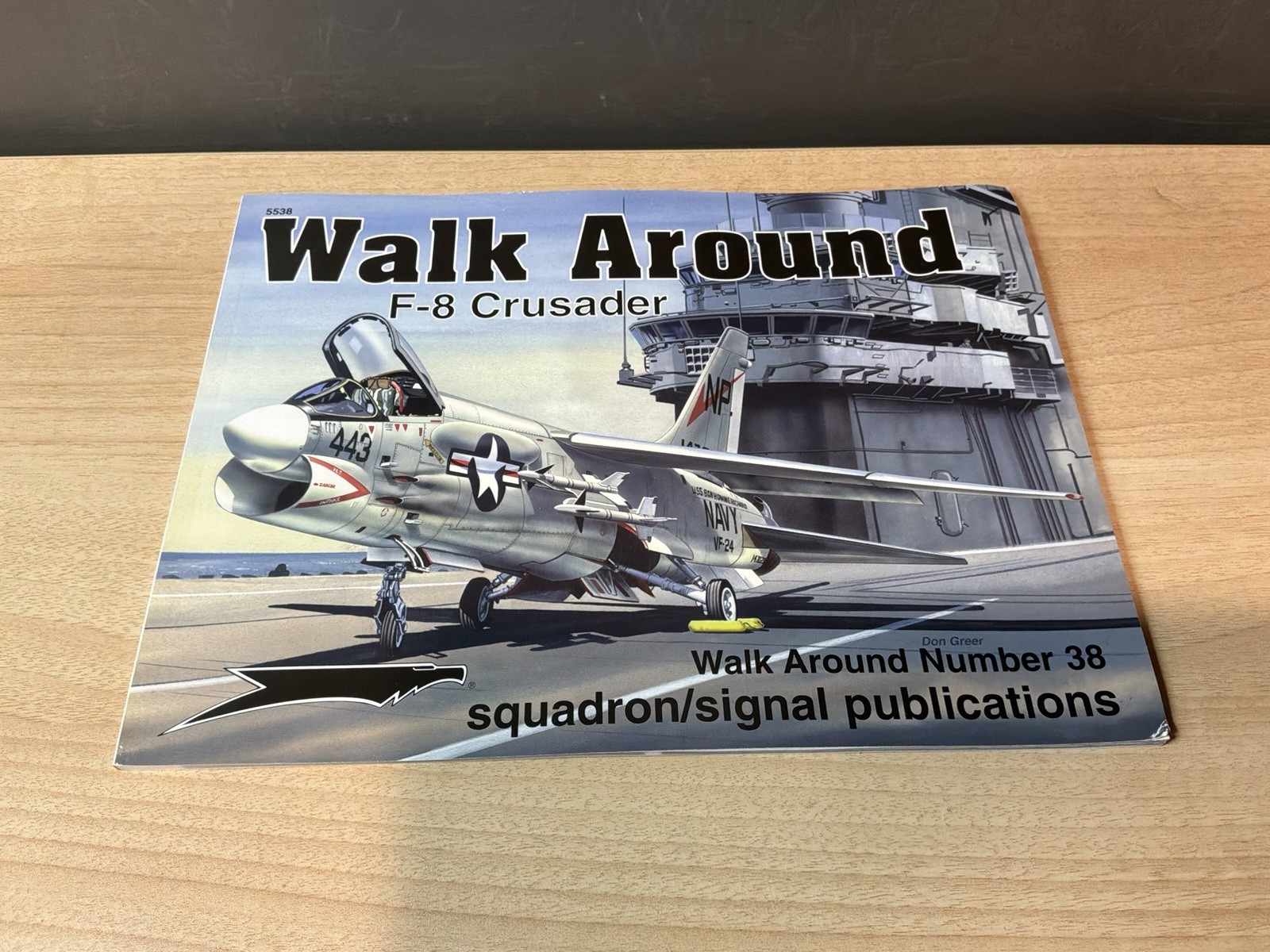 Walk Around F-8 Crusader, By Ed Barthelmes, Squadron Signal Walk Around No. 38