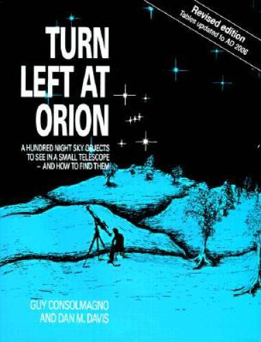 Turn Left at Orion – Hardcover By Consolmagno, Guy J. – GOOD