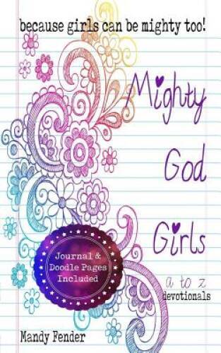 Mighty God Girls: Devotionals for girls ages 7 to 11 – Paperback – VERY GOOD
