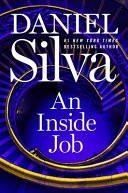 An Inside Job by Daniel Silva, Hardcover