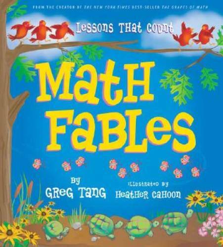 Math Fables: Lessons That Count – Hardcover By Tang, Greg – GOOD