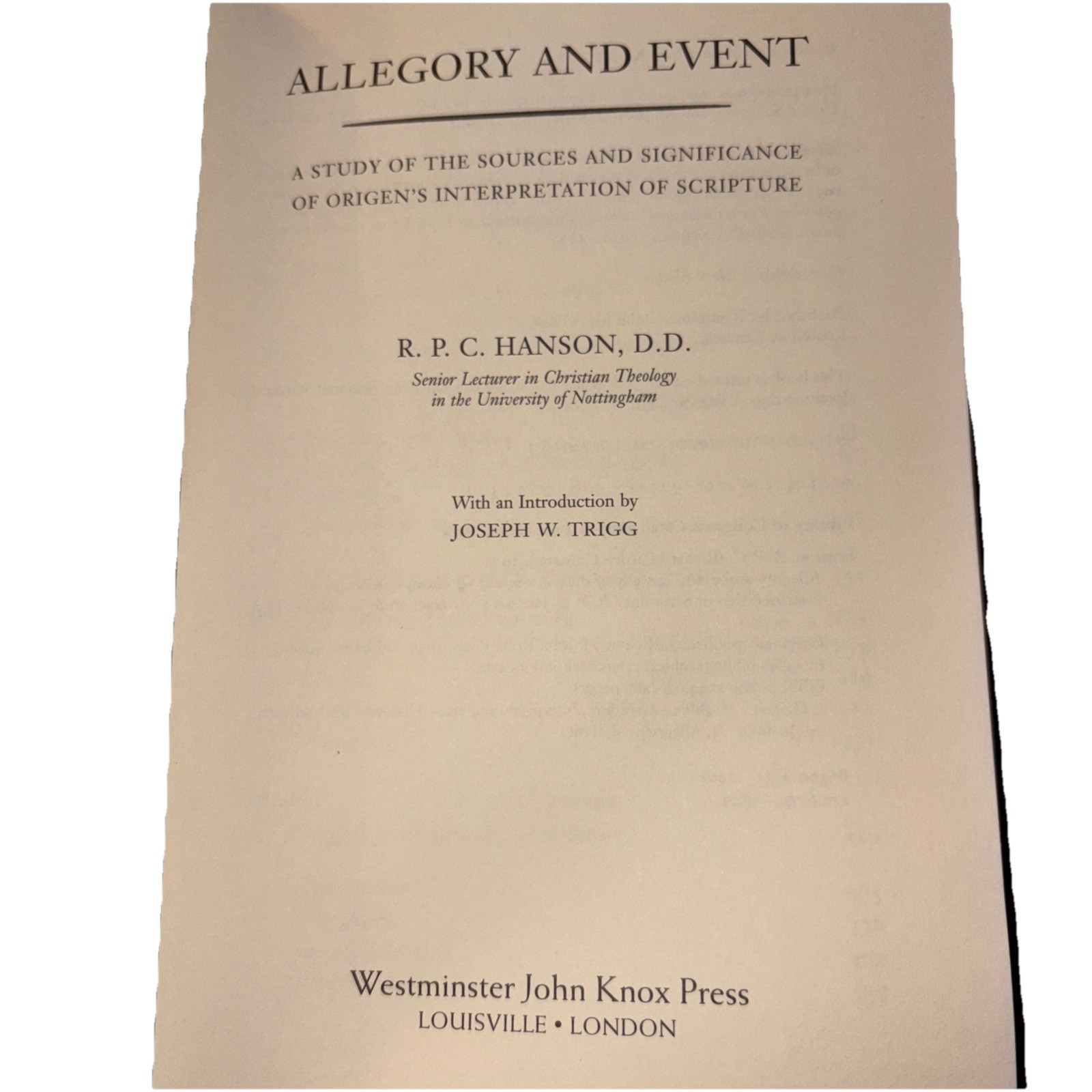 Allegory and Event: A Study of the Sources and Significance of Origen’s Interpre